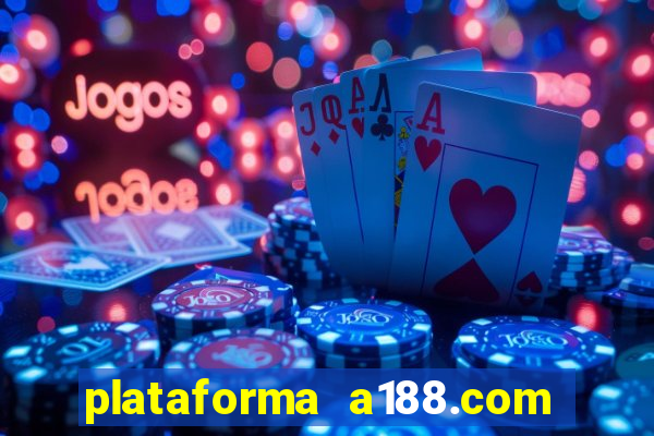 plataforma a188.com paga mesmo